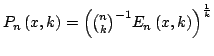 $ P_{n}left( {x,k}right) =left( {{binom{n}{k}} ^{-1}E_{n}left( {x,k}right) }right) ^{frac{1}{k}}$