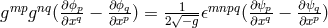 &part;ϕp &part;ϕq &part;&psi;p &part;&psi;q gmpgnq (&part;xq &minus; &part;xp-) = 2&radic;1&minus;g𝜖mnpq(&part;xq &minus; &part;xp)